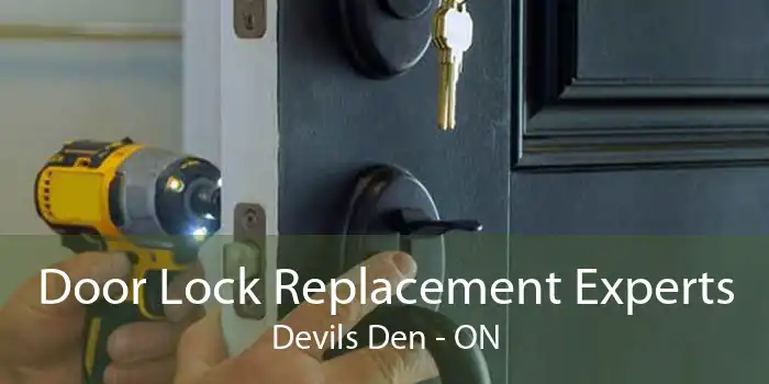 Door Lock Replacement Experts Devils Den - ON