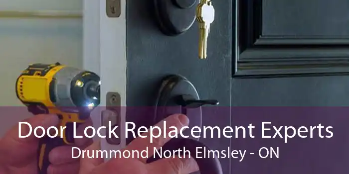 Door Lock Replacement Experts Drummond North Elmsley - ON