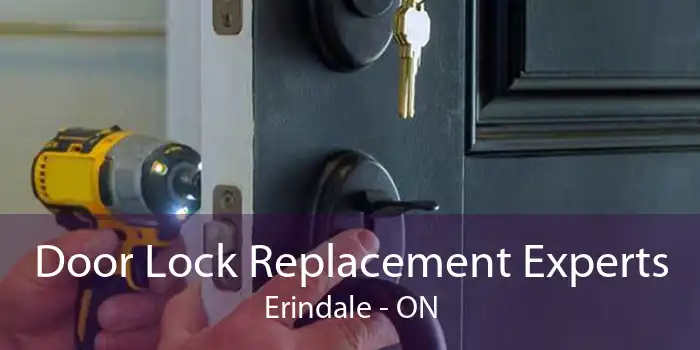 Door Lock Replacement Experts Erindale - ON