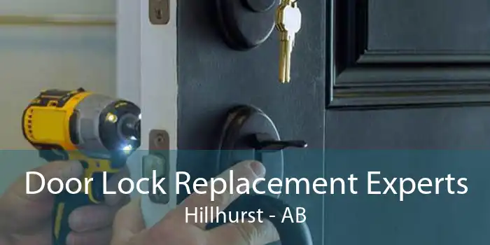 Door Lock Replacement Experts Hillhurst - AB