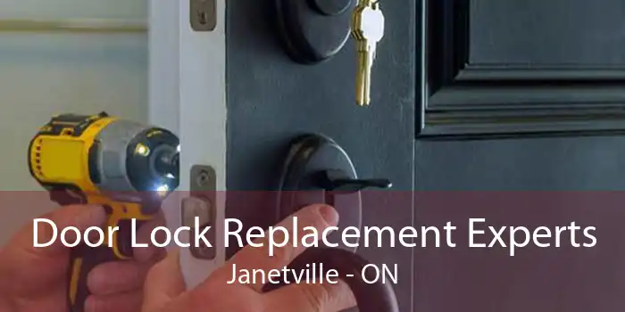 Door Lock Replacement Experts Janetville - ON