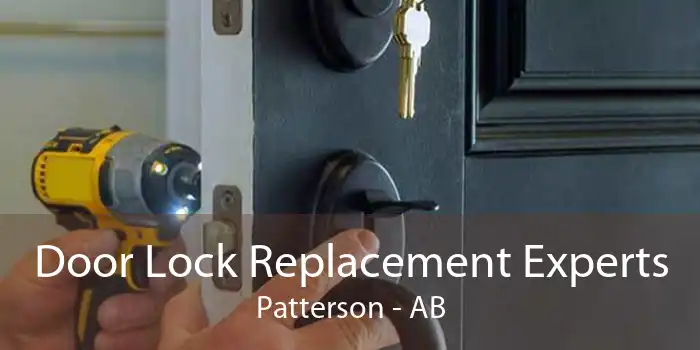 Door Lock Replacement Experts Patterson - AB