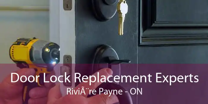 Door Lock Replacement Experts Rivière Payne - ON