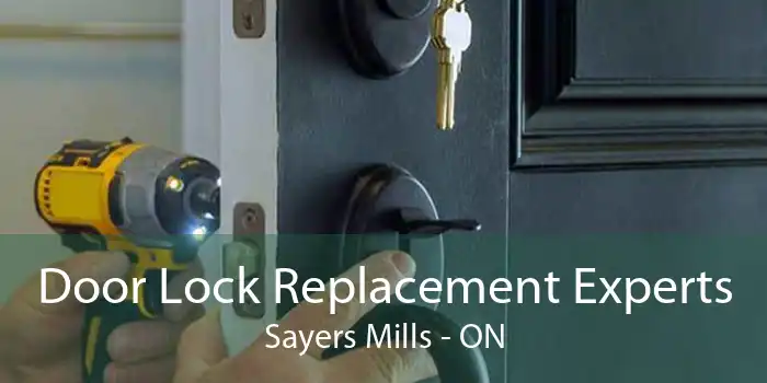 Door Lock Replacement Experts Sayers Mills - ON