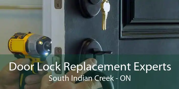 Door Lock Replacement Experts South Indian Creek - ON