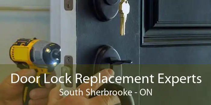 Door Lock Replacement Experts South Sherbrooke - ON