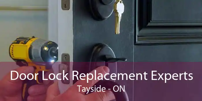 Door Lock Replacement Experts Tayside - ON