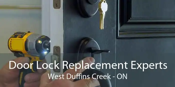 Door Lock Replacement Experts West Duffins Creek - ON