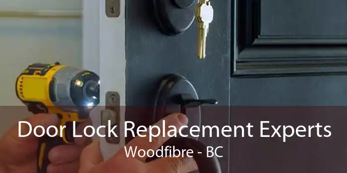 Door Lock Replacement Experts Woodfibre - BC