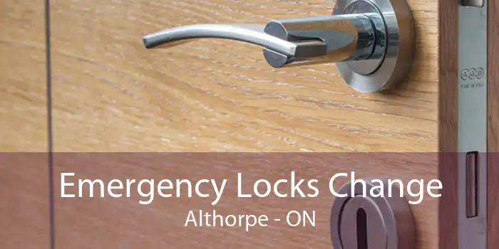 Emergency Locks Change Althorpe - ON