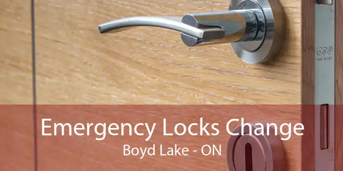 Emergency Locks Change Boyd Lake - ON