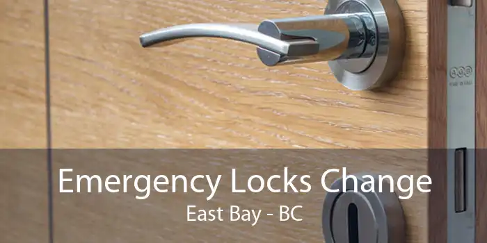 Emergency Locks Change East Bay - BC