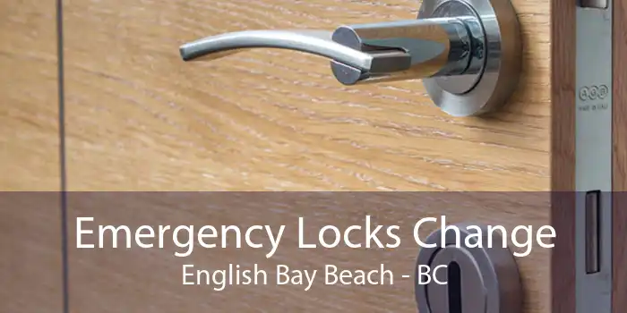 Emergency Locks Change English Bay Beach - BC