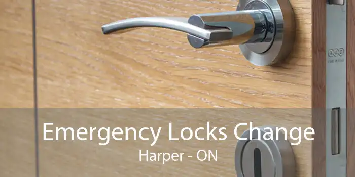 Emergency Locks Change Harper - ON