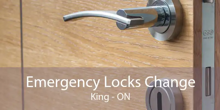 Emergency Locks Change King - ON