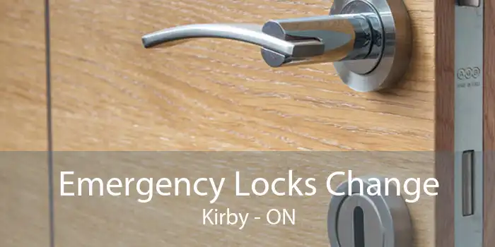 Emergency Locks Change Kirby - ON