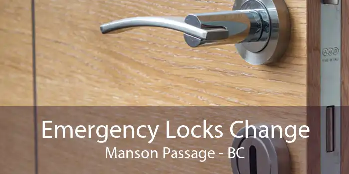 Emergency Locks Change Manson Passage - BC