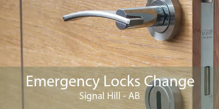 Emergency Locks Change Signal Hill - AB