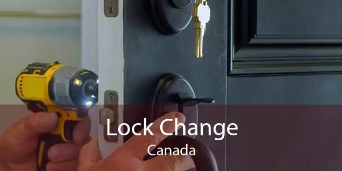 Lock Change Canada