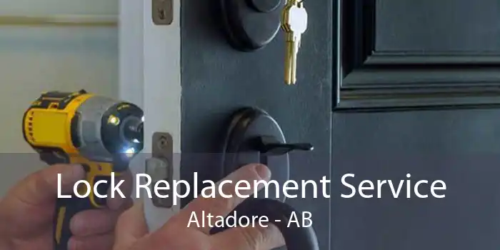 Lock Replacement Service Altadore - AB