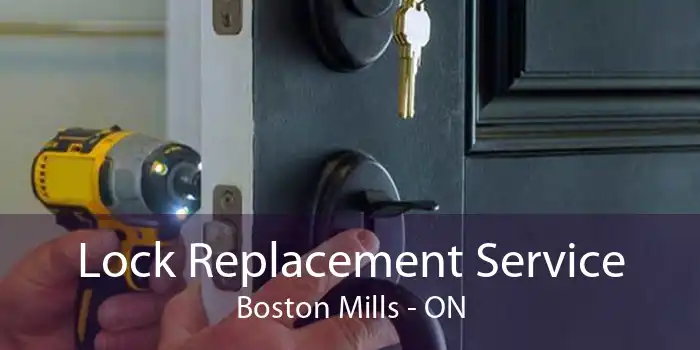 Lock Replacement Service Boston Mills - ON