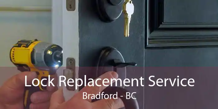 Lock Replacement Service Bradford - BC
