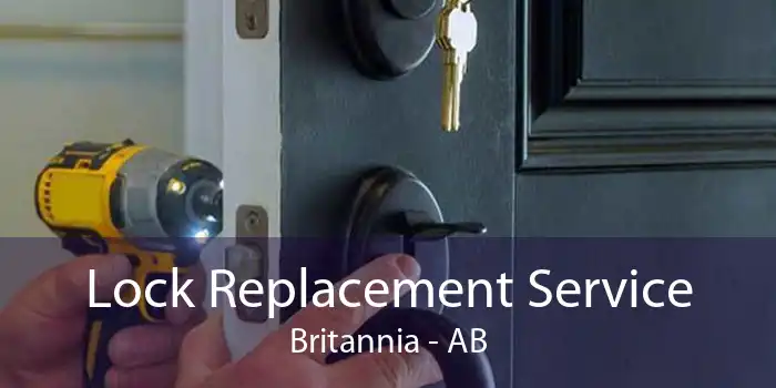 Lock Replacement Service Britannia - AB