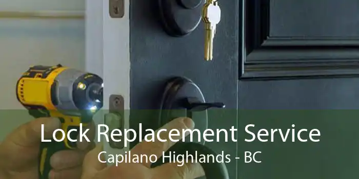 Lock Replacement Service Capilano Highlands - BC