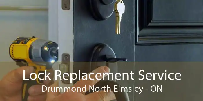 Lock Replacement Service Drummond North Elmsley - ON