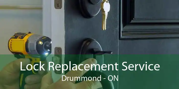 Lock Replacement Service Drummond - ON