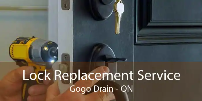 Lock Replacement Service Gogo Drain - ON