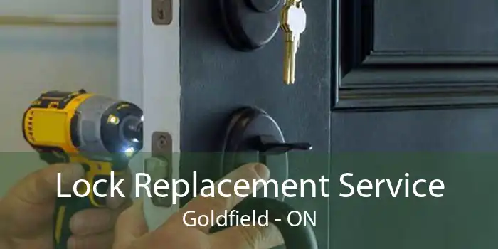 Lock Replacement Service Goldfield - ON