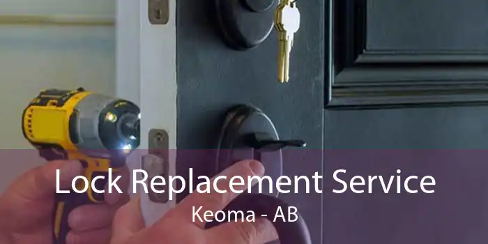 Lock Replacement Service Keoma - AB