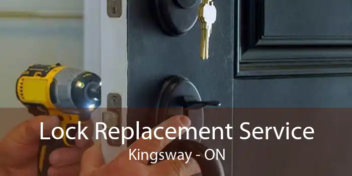 Lock Replacement Service Kingsway - ON