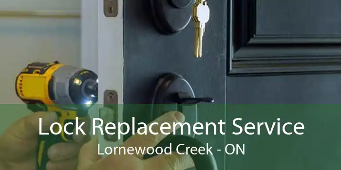 Lock Replacement Service Lornewood Creek - ON