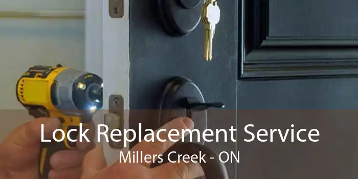 Lock Replacement Service Millers Creek - ON