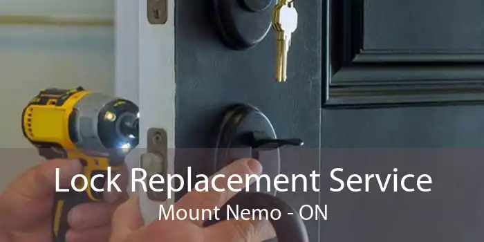 Lock Replacement Service Mount Nemo - ON