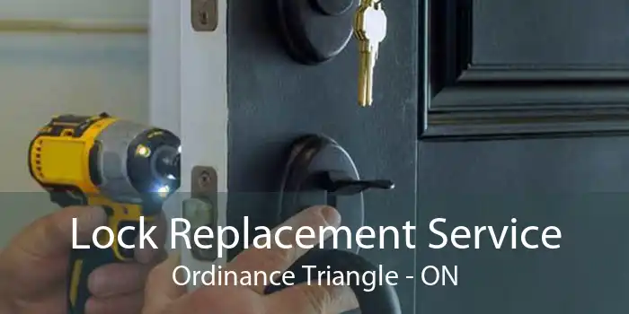 Lock Replacement Service Ordinance Triangle - ON
