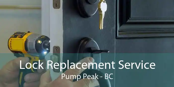 Lock Replacement Service Pump Peak - BC