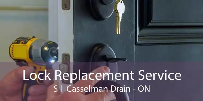 Lock Replacement Service S I  Casselman Drain - ON
