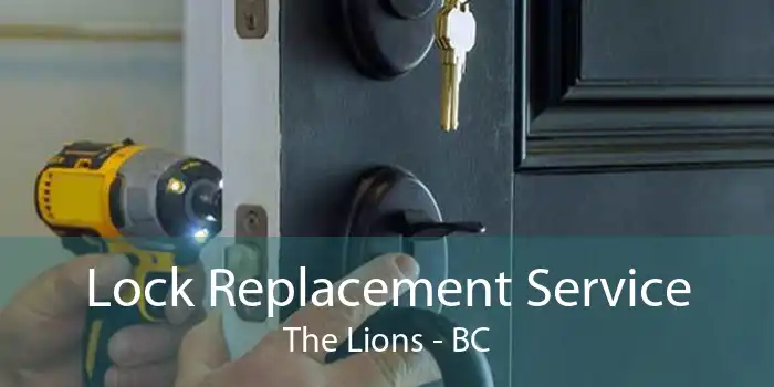 Lock Replacement Service The Lions - BC