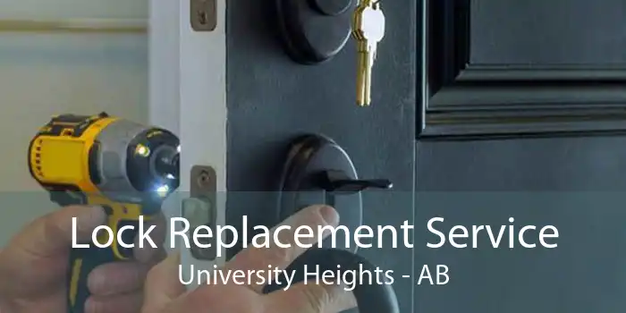 Lock Replacement Service University Heights - AB