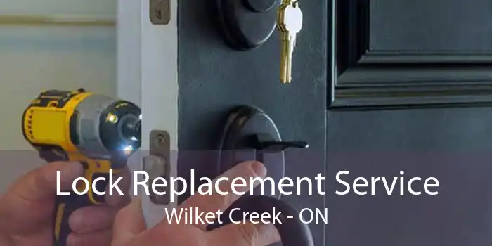 Lock Replacement Service Wilket Creek - ON