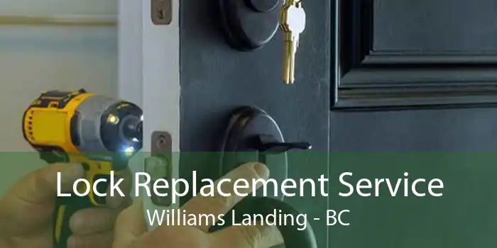 Lock Replacement Service Williams Landing - BC