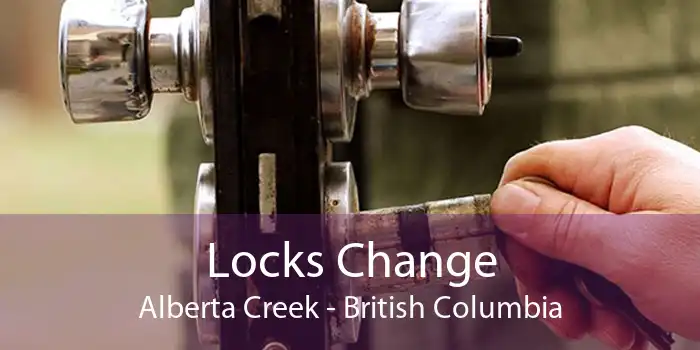 Locks Change Alberta Creek - British Columbia