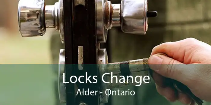 Locks Change Alder - Ontario