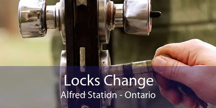 Locks Change Alfred Station - Ontario