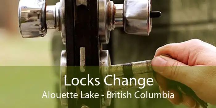 Locks Change Alouette Lake - British Columbia