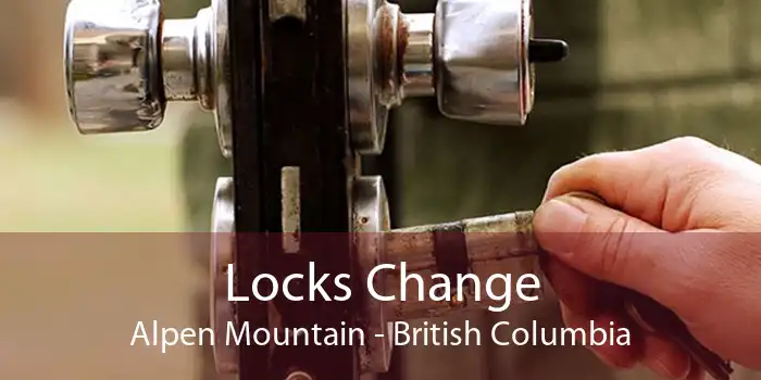 Locks Change Alpen Mountain - British Columbia