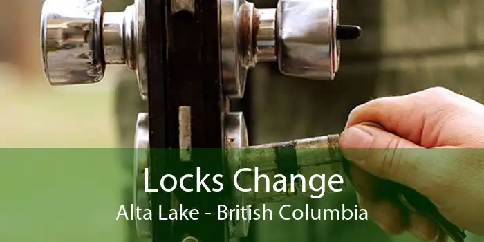Locks Change Alta Lake - British Columbia
